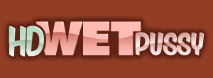 HD Wet Pussy